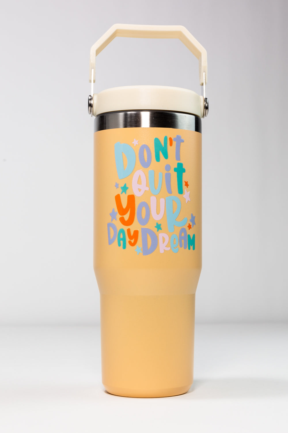 Don't Quit Your Day Dream 30oz Ice Tumbler