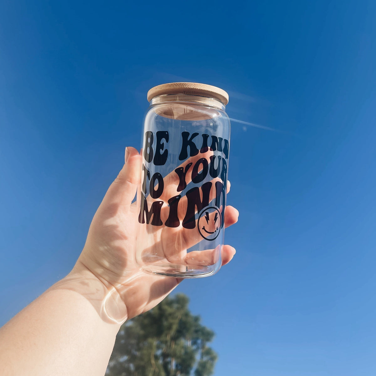 Be Kind to Your Mind Glass Can