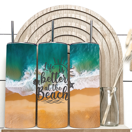 Life is Better at the Beach Insulated Tumbler